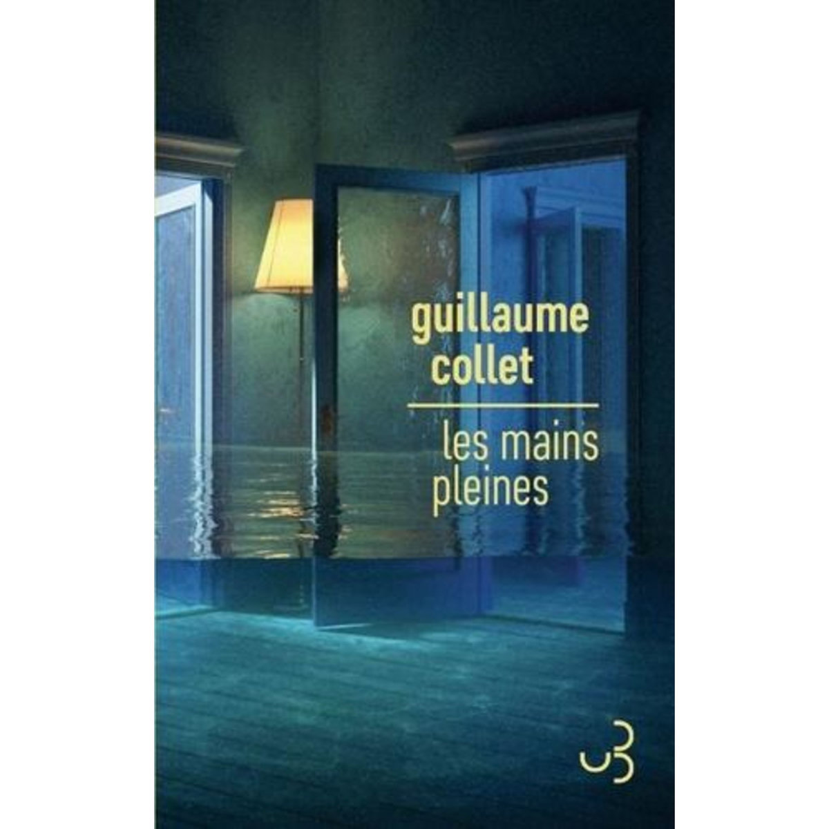 LES MAINS PLEINES, Collet Guillaume
