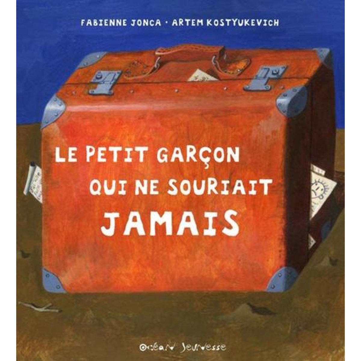 LE PETIT GARCON QUI NE SOURIAIT JAMAIS, Jonca Fabienne