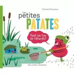  LES PETITES PATATES TOME 4 : TOUT UN TAS DE TETARDS !, Paulsson Charles