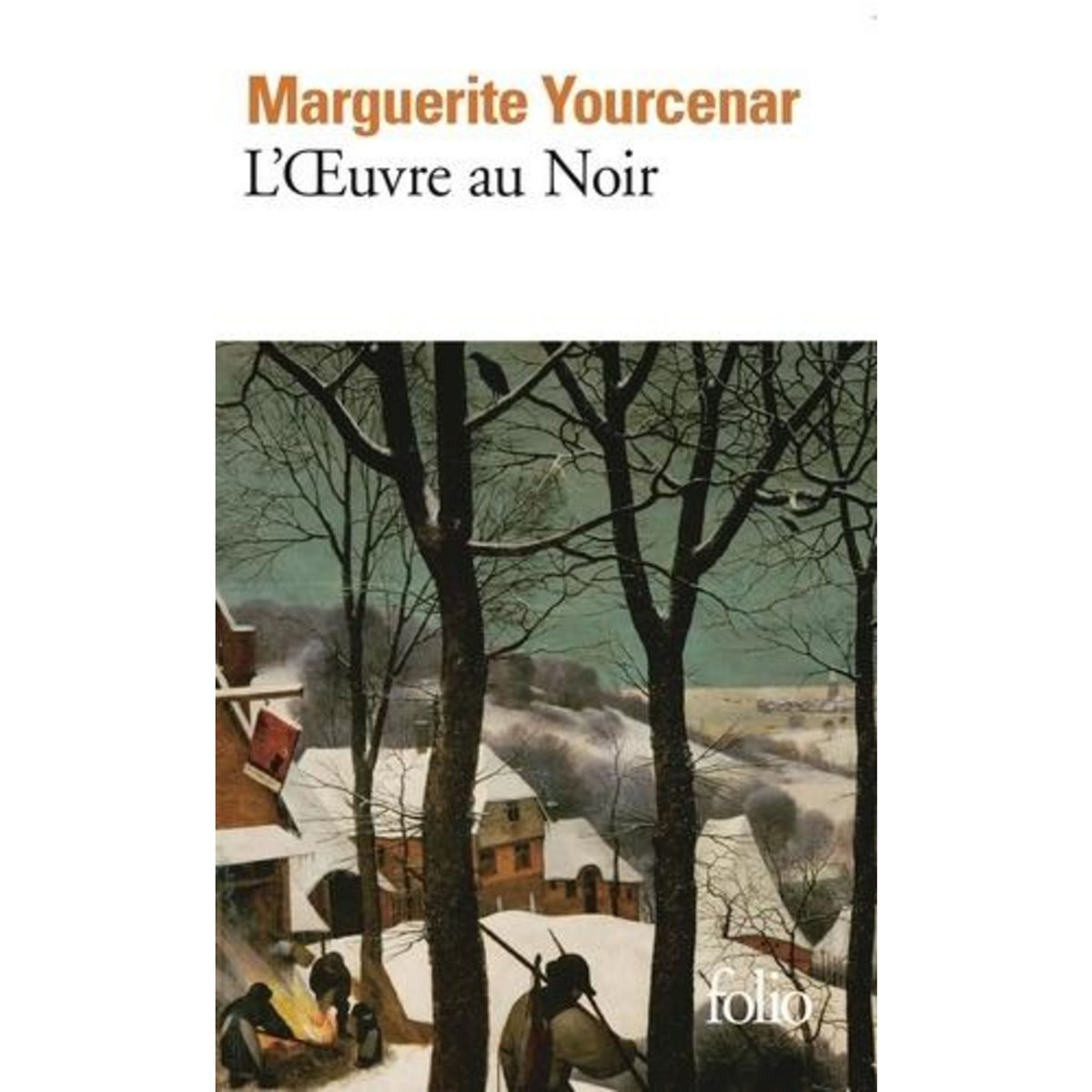 L'OEUVRE AU NOIR, Yourcenar Marguerite