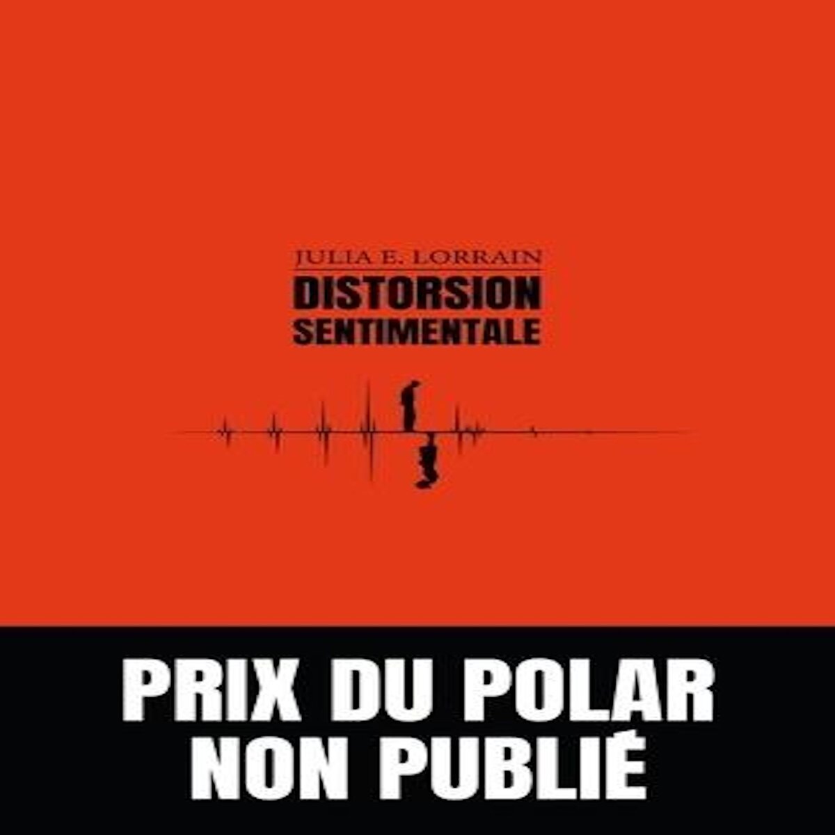 DISTORSION SENTIMENTALE, Lorrain Julia E.