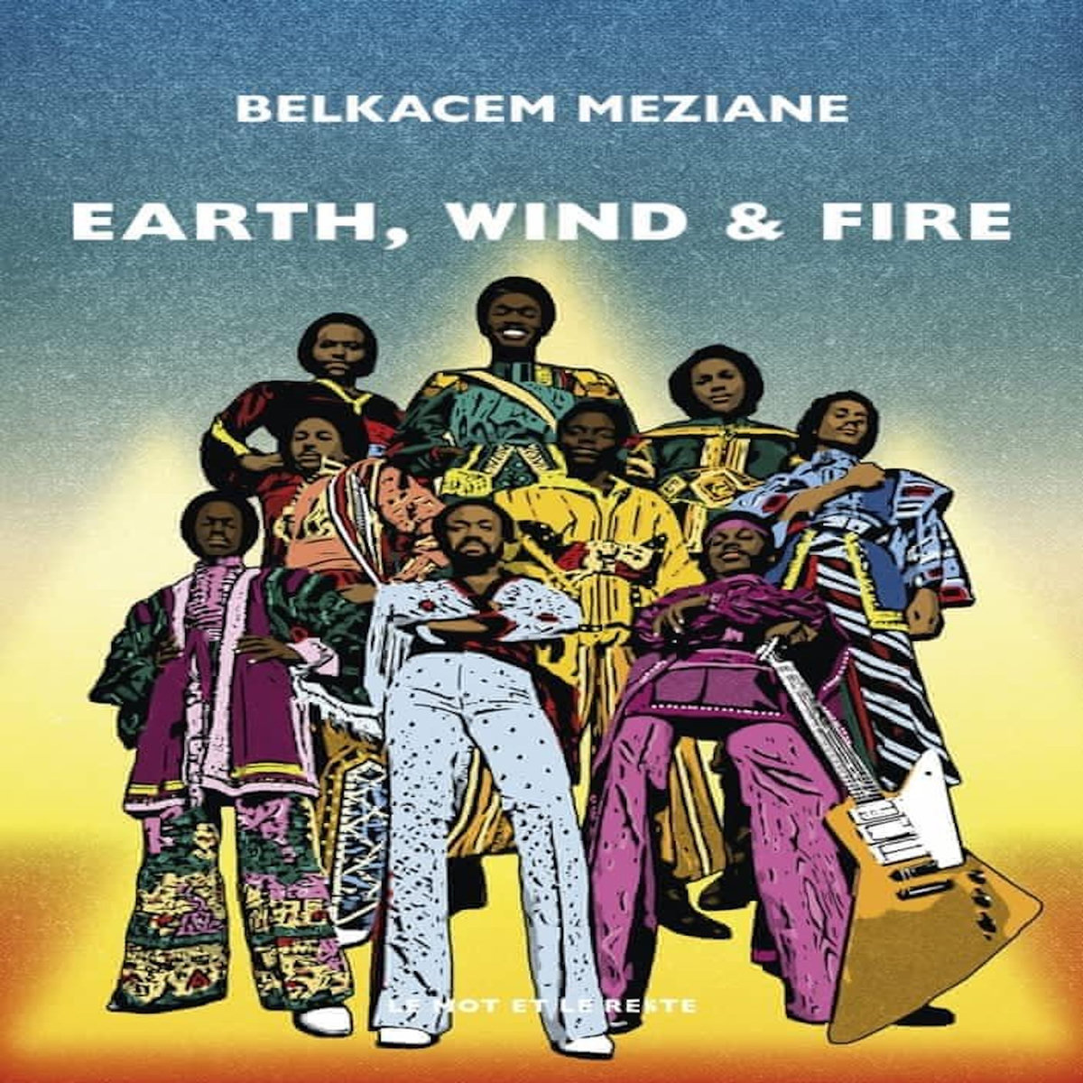 EARTH, WIND & FIRE, Meziane Belkacem
