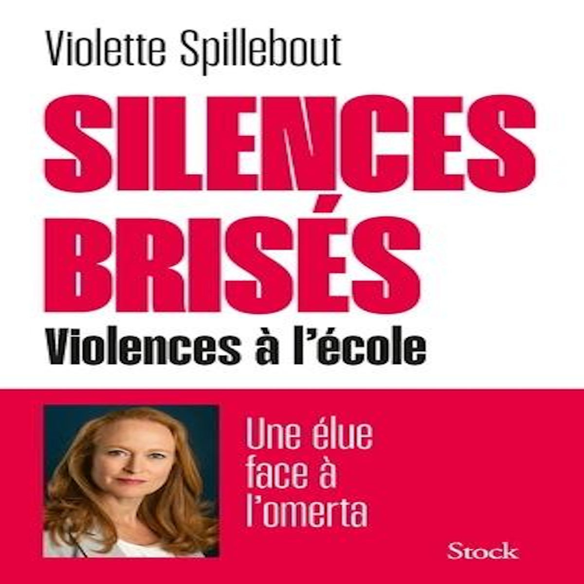 SILENCES BRISES. VIOLENCES A L'ECOLE, Spillebout Violette