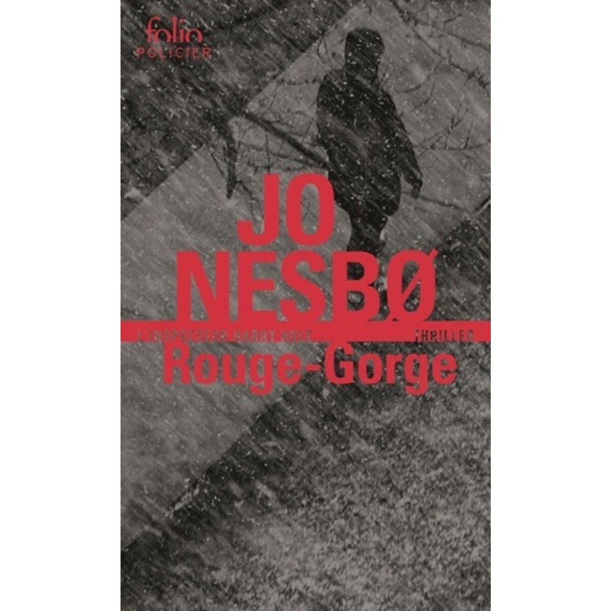  ROUGE-GORGE. UNE ENQUETE DE L'INSPECTEUR HARRY HOLE, Nesbo Jo