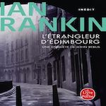 L'ETRANGLEUR D'EDIMBOURG, Rankin Ian