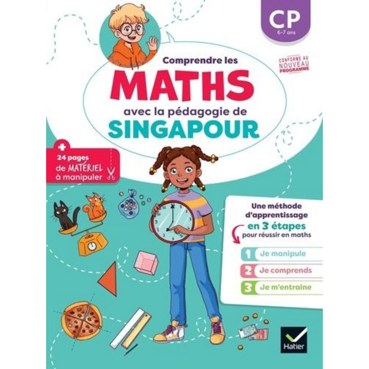 MATHEMATIQUES CP. COMPRENDRE LES MATHS AVEC LA PEDAGOGIE DE SINGAPOUR, Idiard Bénédicte