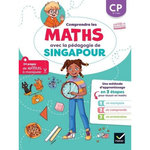 MATHEMATIQUES CP. COMPRENDRE LES MATHS AVEC LA PEDAGOGIE DE SINGAPOUR, Idiard Bénédicte
