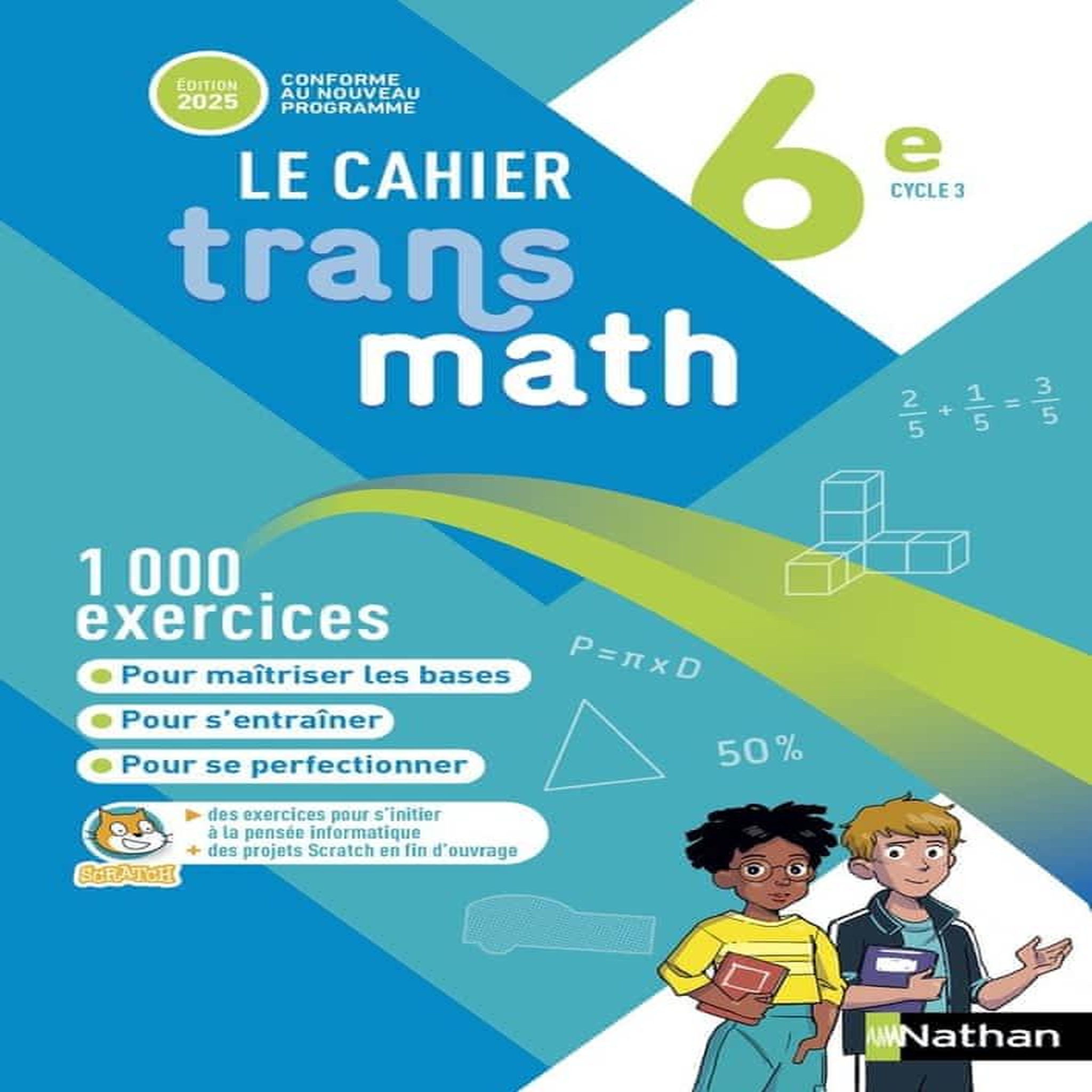 MATHEMATIQUES 6E TRANSMATH. CAHIER ELEVE, EDITION 2025, Malaval Joël