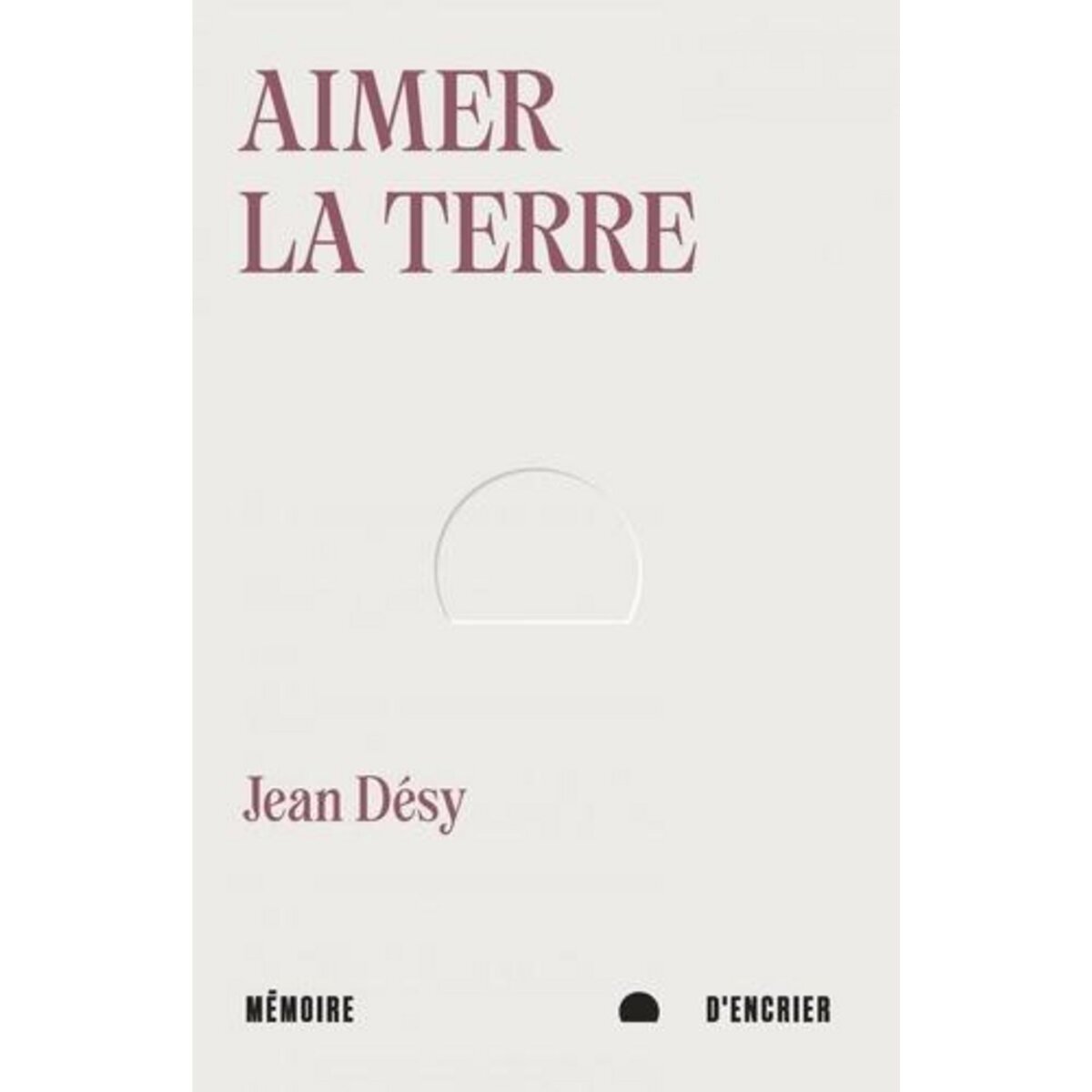 AIMER LA TERRE, Désy Jean