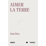 AIMER LA TERRE, Désy Jean