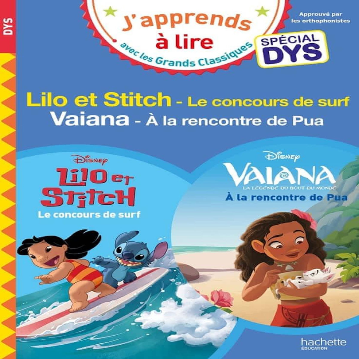 LILO ET STITCH - LE CONCOURS DE SURF. SUIVI DE VAIANA - A LA RENCONTRE DE PUA [ADAPTE AUX DYS], Albertin Isabelle
