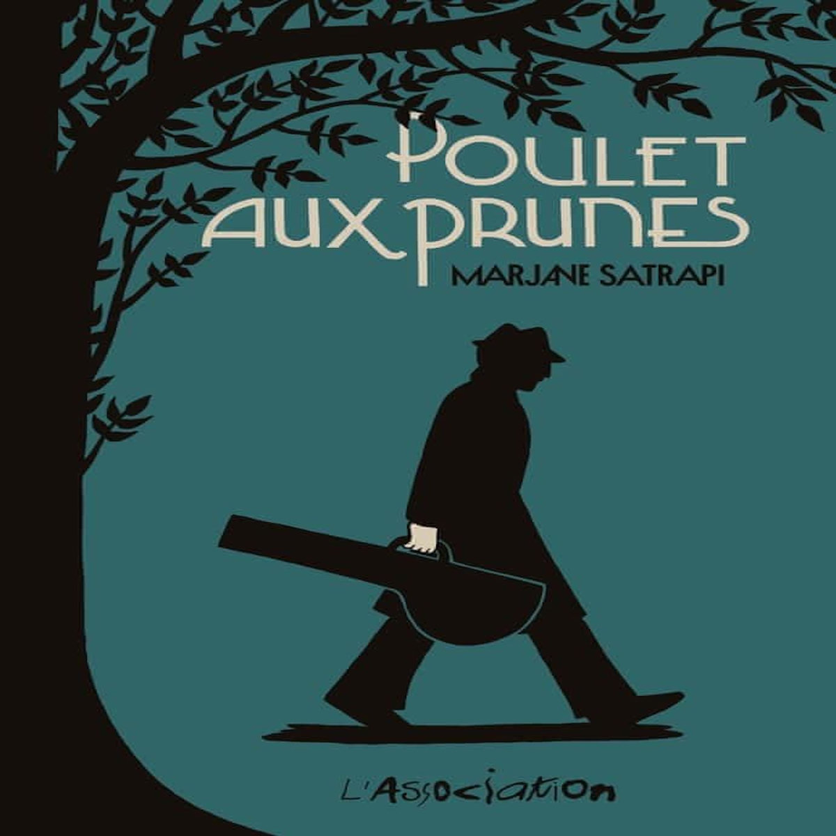 POULET AUX PRUNES, Satrapi Marjane