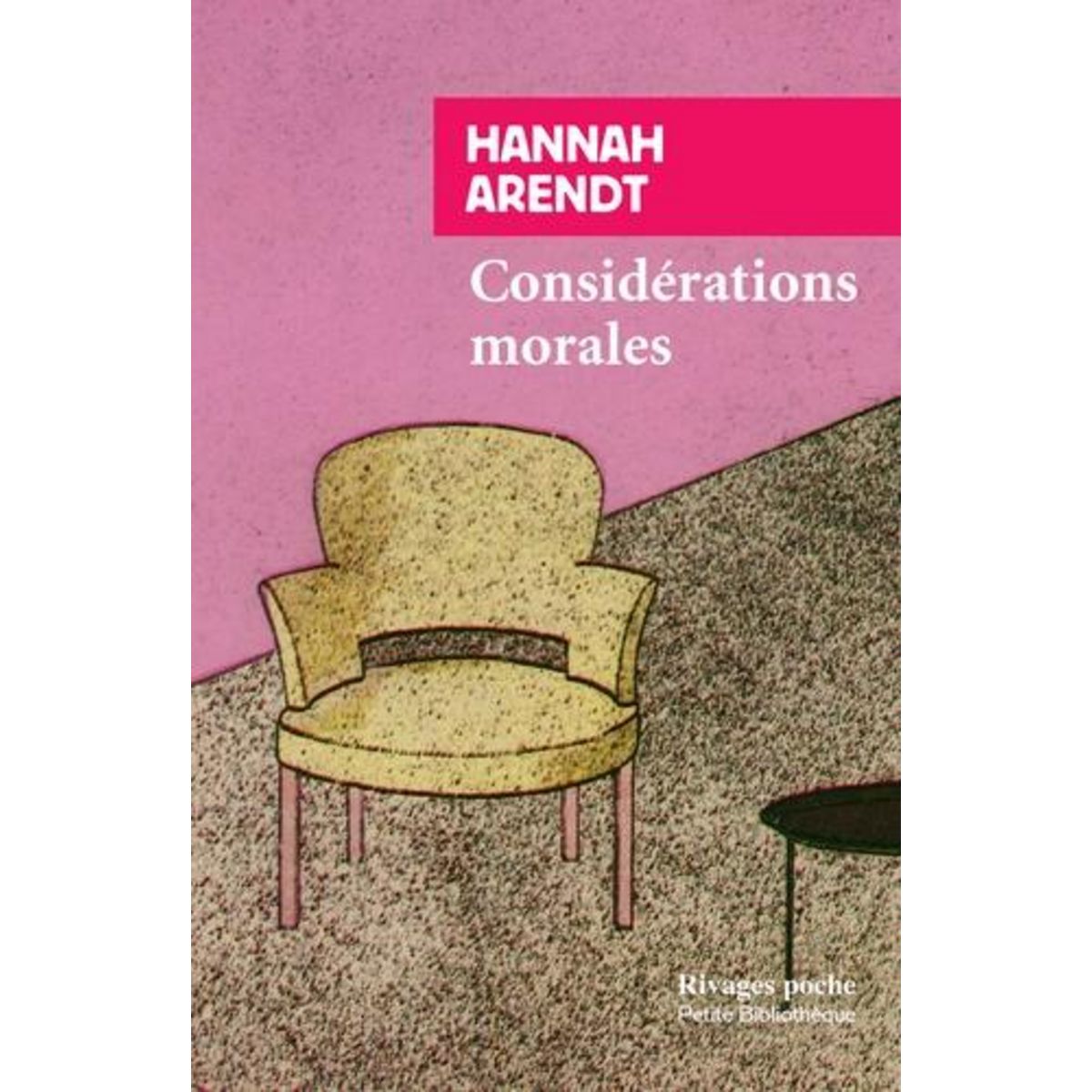 CONSIDERATIONS MORALES, Arendt Hannah