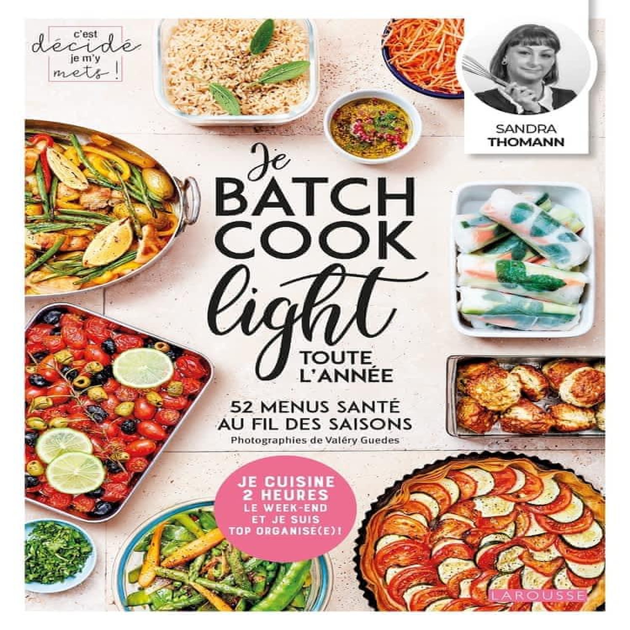 JE BATCH COOK LIGHT TOUTE L'ANNEE. 52 MENUS SANTE AU FIL DES SAISONS, Thomann Sandra