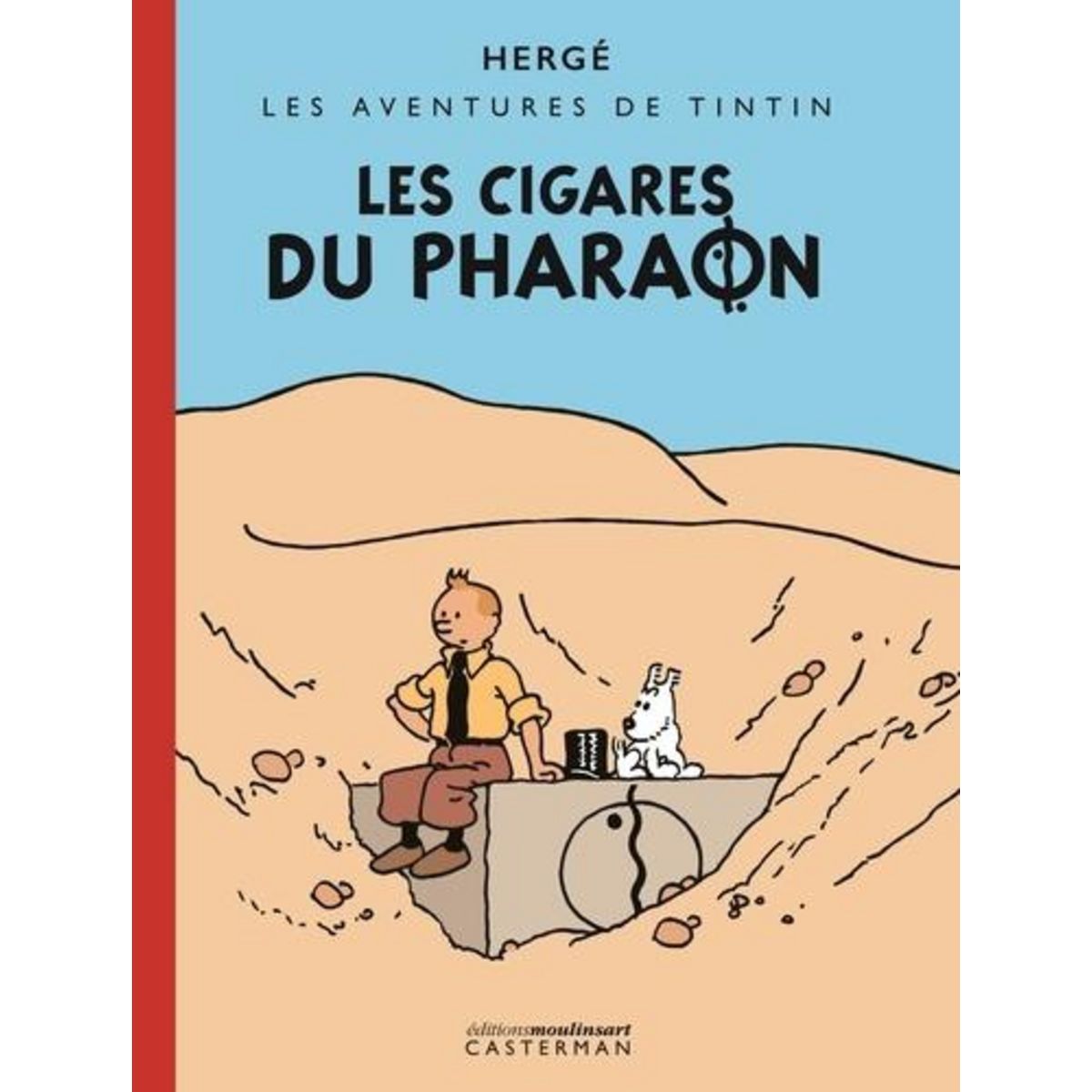 LES AVENTURES DE TINTIN TOME 4 : LES CIGARES DU PHARAON. EDITION ORIGINALE EN COULEUR, Hergé