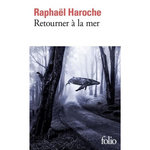 RETOURNER A LA MER, Haroche Raphaël
