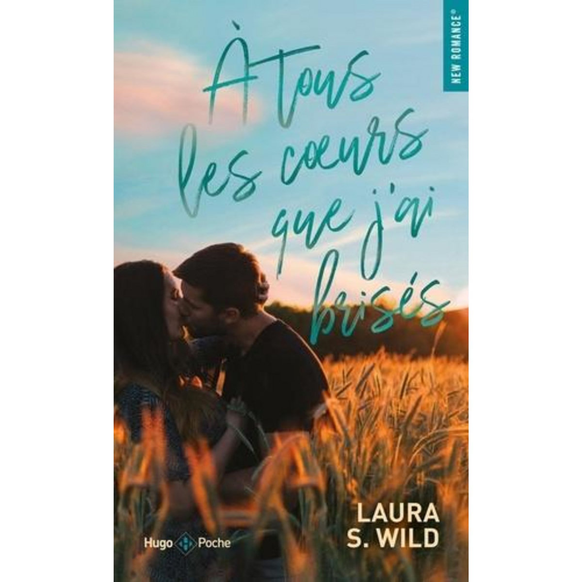 A TOUS LES COEURS QUE J'AI BRISES, Wild Laura S.