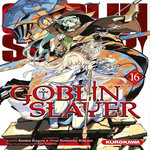 GOBLIN SLAYER TOME 16 , Kagyu Kumo