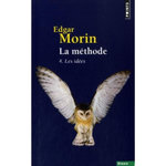 LA METHODE. TOME 4, LES IDEES, LEUR HABITAT, LEUR VIE, LEURS MOEURS, LEUR ORGANISATION, Morin Edgar
