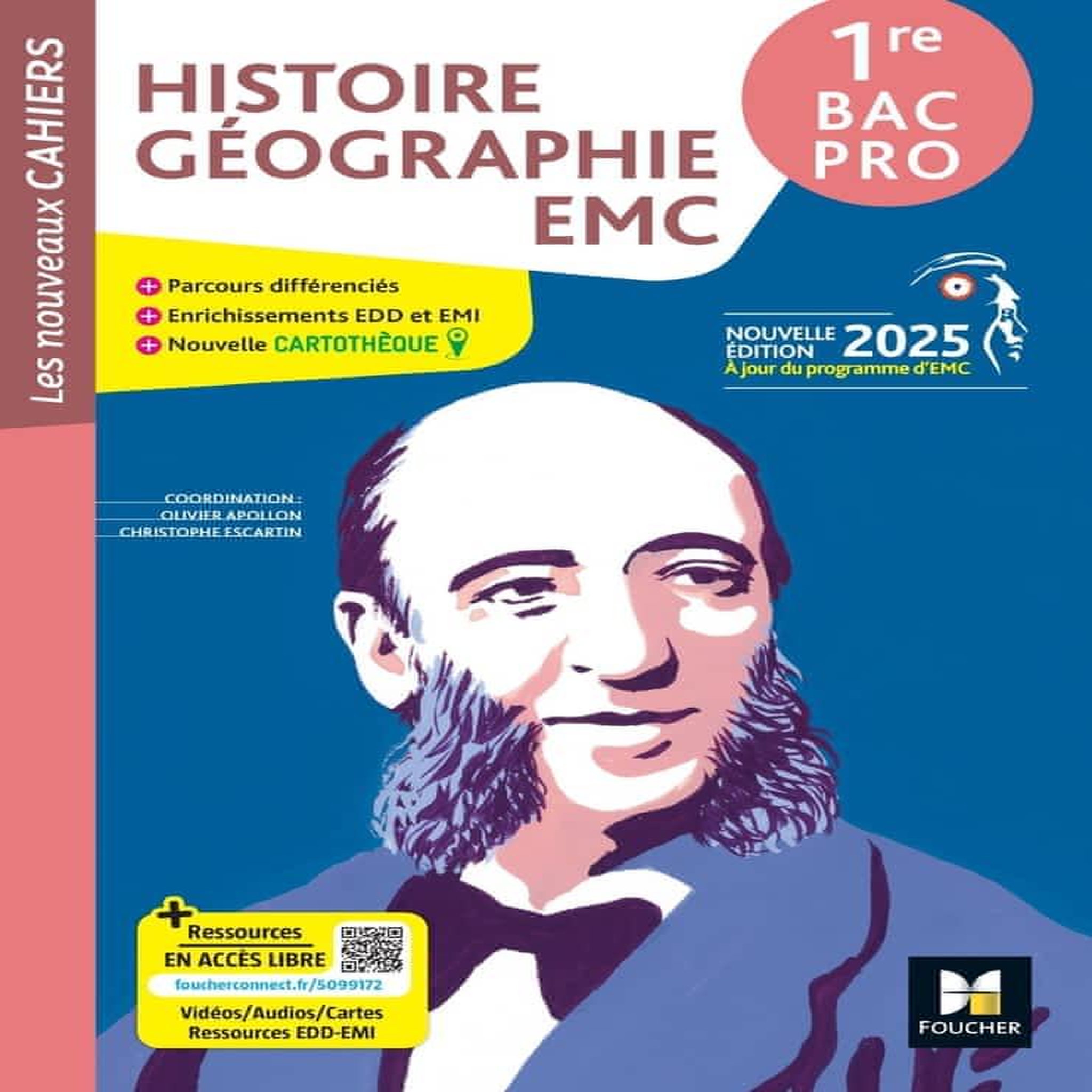 HISTOIRE GEOGRAPHIE EMC 1RE BAC PRO LES NOUVEAUX CAHIERS. EDITION 2025, Apollon Olivier