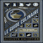 LE GUIDE CULINAIRE. AIDE MEMOIRE DE CUISINE PRATIQUE, Escoffier Auguste