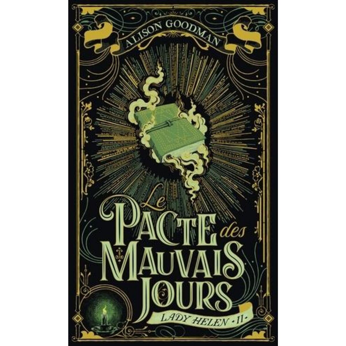 LADY HELEN TOME 2 : LE PACTE DES MAUVAIS JOURS, Goodman Alison