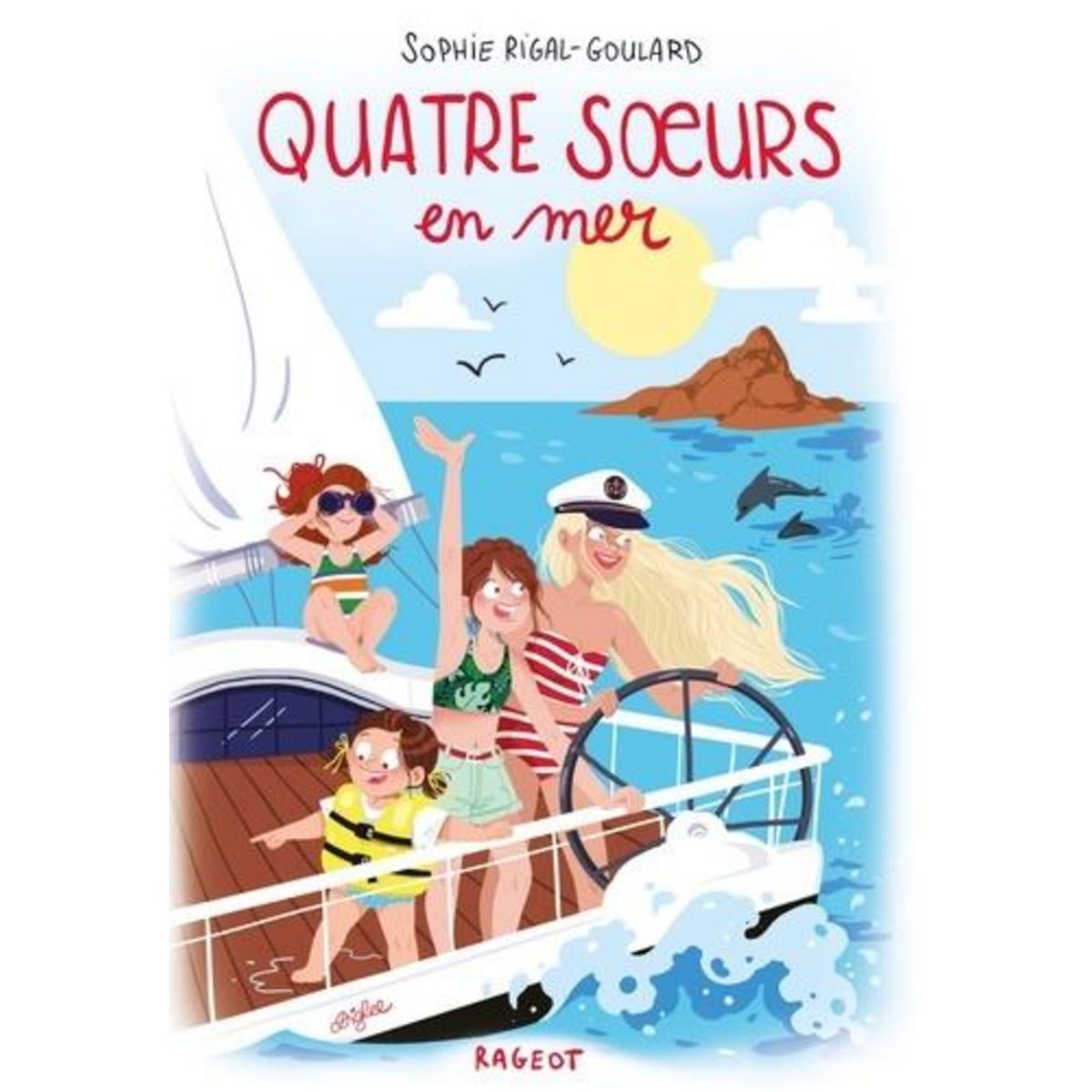 QUATRE SOEURS TOME 7 : QUATRE SOEURS EN MER, Rigal-Goulard Sophie