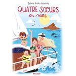 QUATRE SOEURS TOME 7 : QUATRE SOEURS EN MER, Rigal-Goulard Sophie