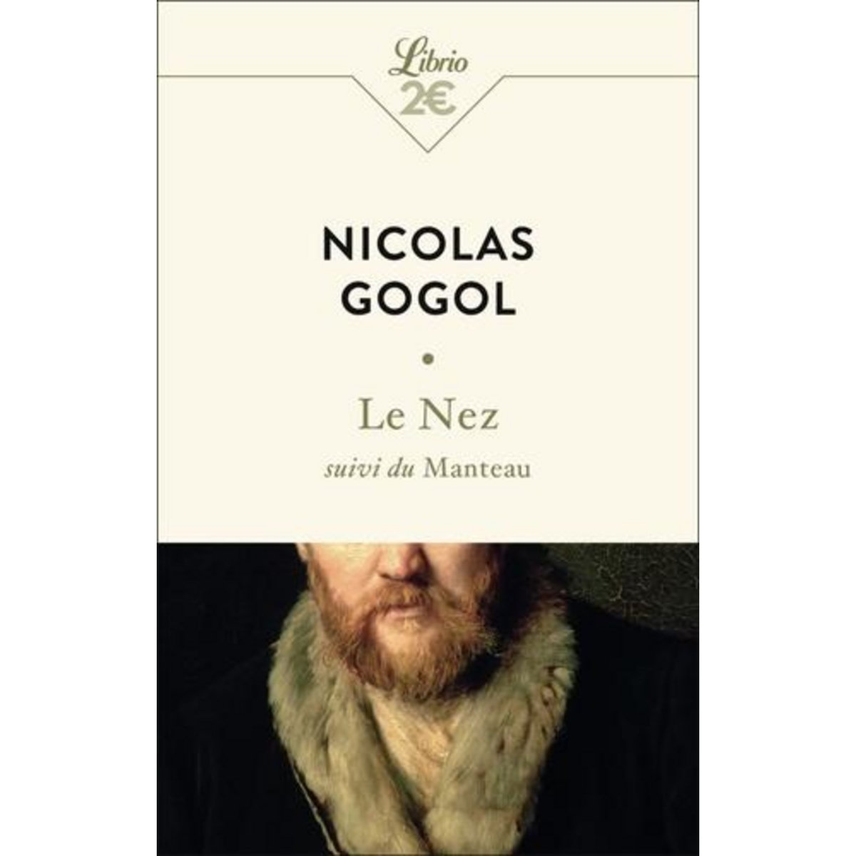 LE NEZ. SUIVI DU MANTEAU, Gogol Nicolas