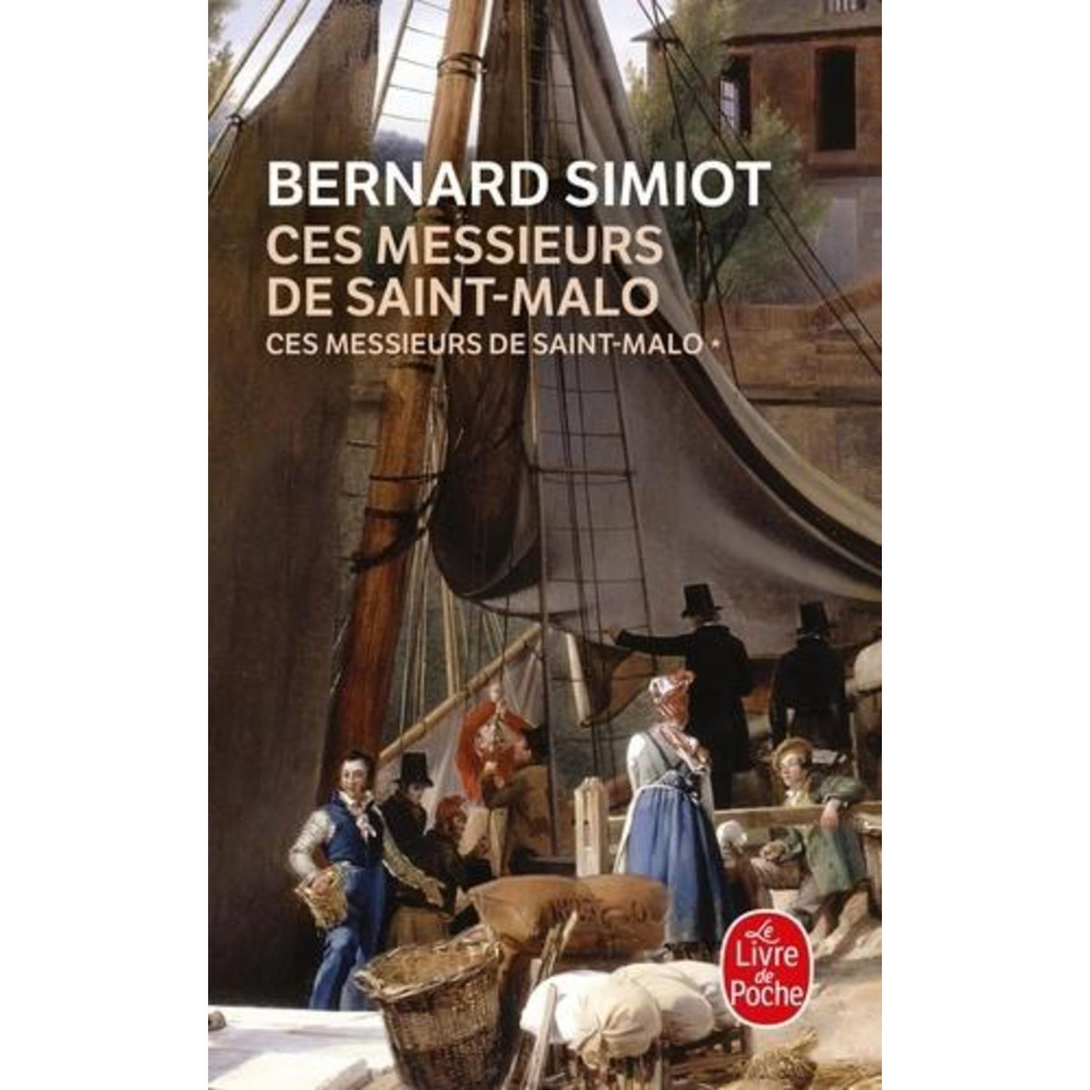 CES MESSIEURS DE SAINT-MALO, Simiot Bernard