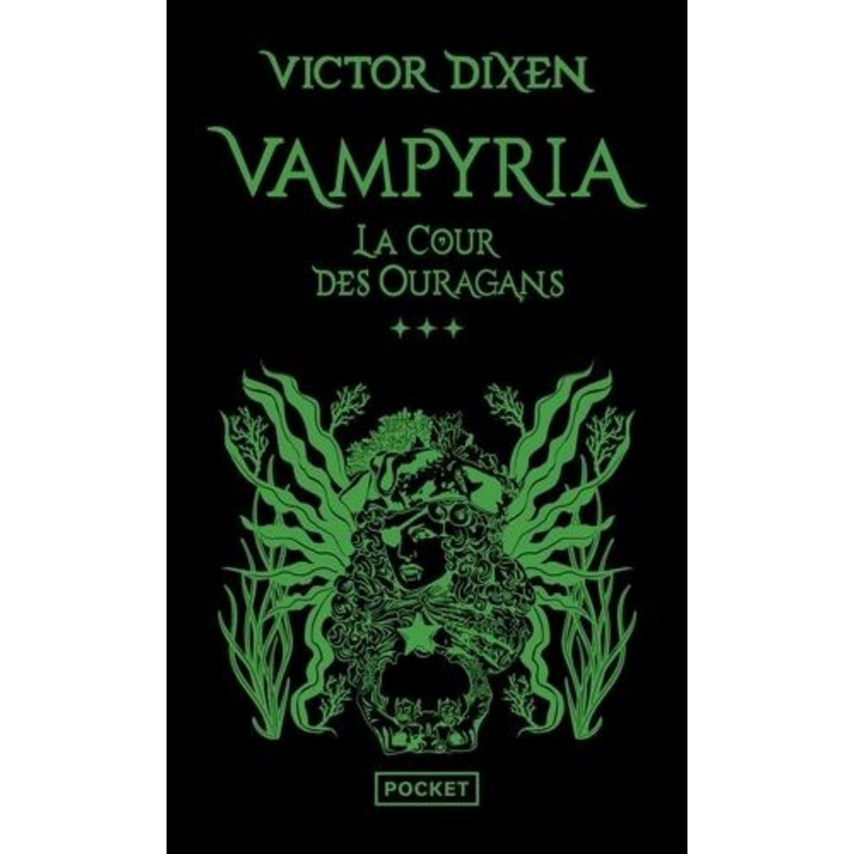VAMPYRIA TOME 3 : LA COUR DES OURAGANS, Dixen Victor