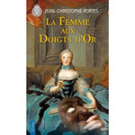 LA FEMME AUX DOIGTS D'OR. EDITION REVUE ET CORRIGEE, Portes Jean-Christophe
