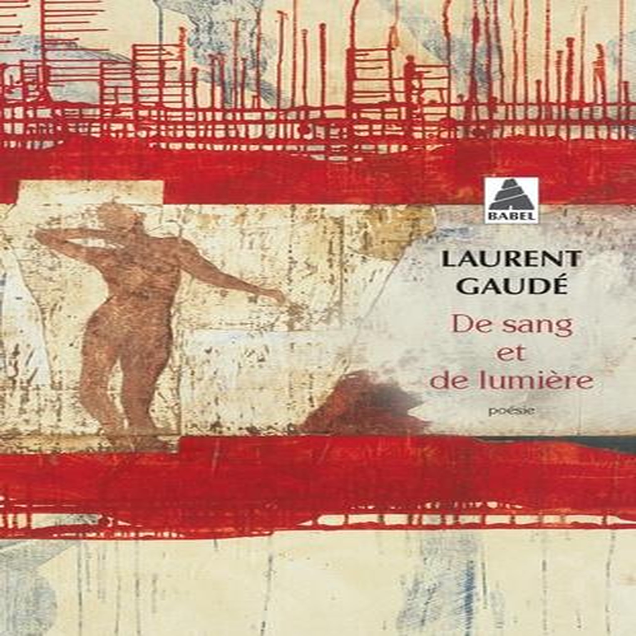 DE SANG ET DE LUMIERE, Gaudé Laurent
