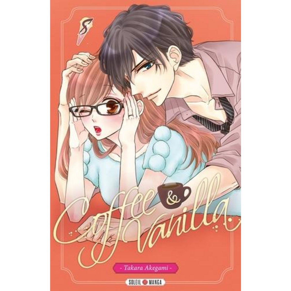 COFFEE & VANILLA TOME 8 , Akegami Takara