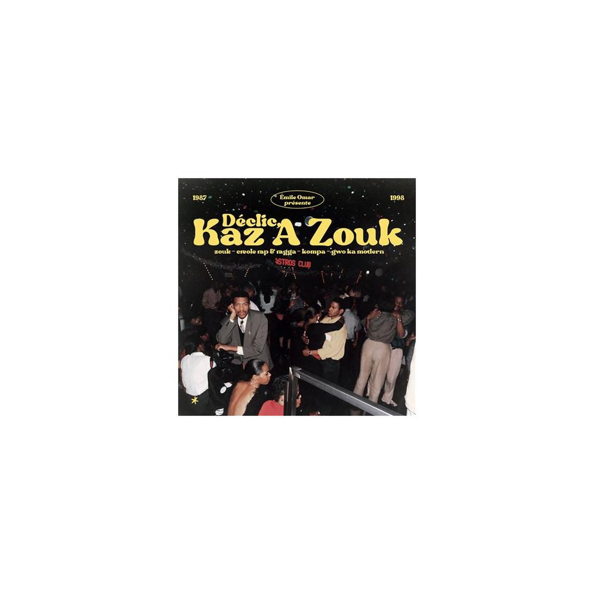 Cd déclic, kaz à zouk : zouk, kompa & caribbean grooves (1987-1998)