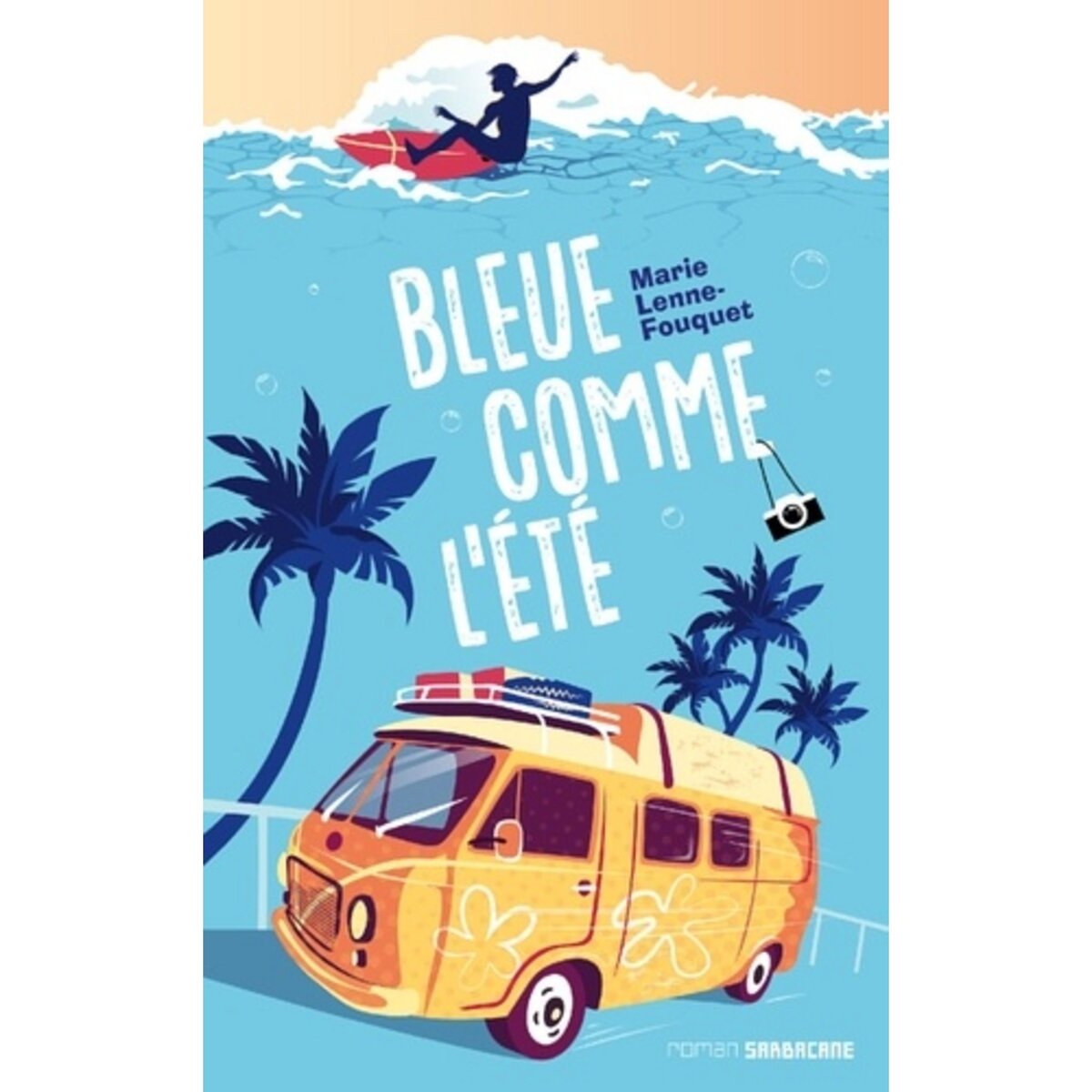  BLEUE COMME L'ETE, Lenne-Fouquet Marie