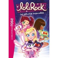 LoliRock 01 - Le pouvoir de l'amitié (LoliRock (1)) (French Edition)