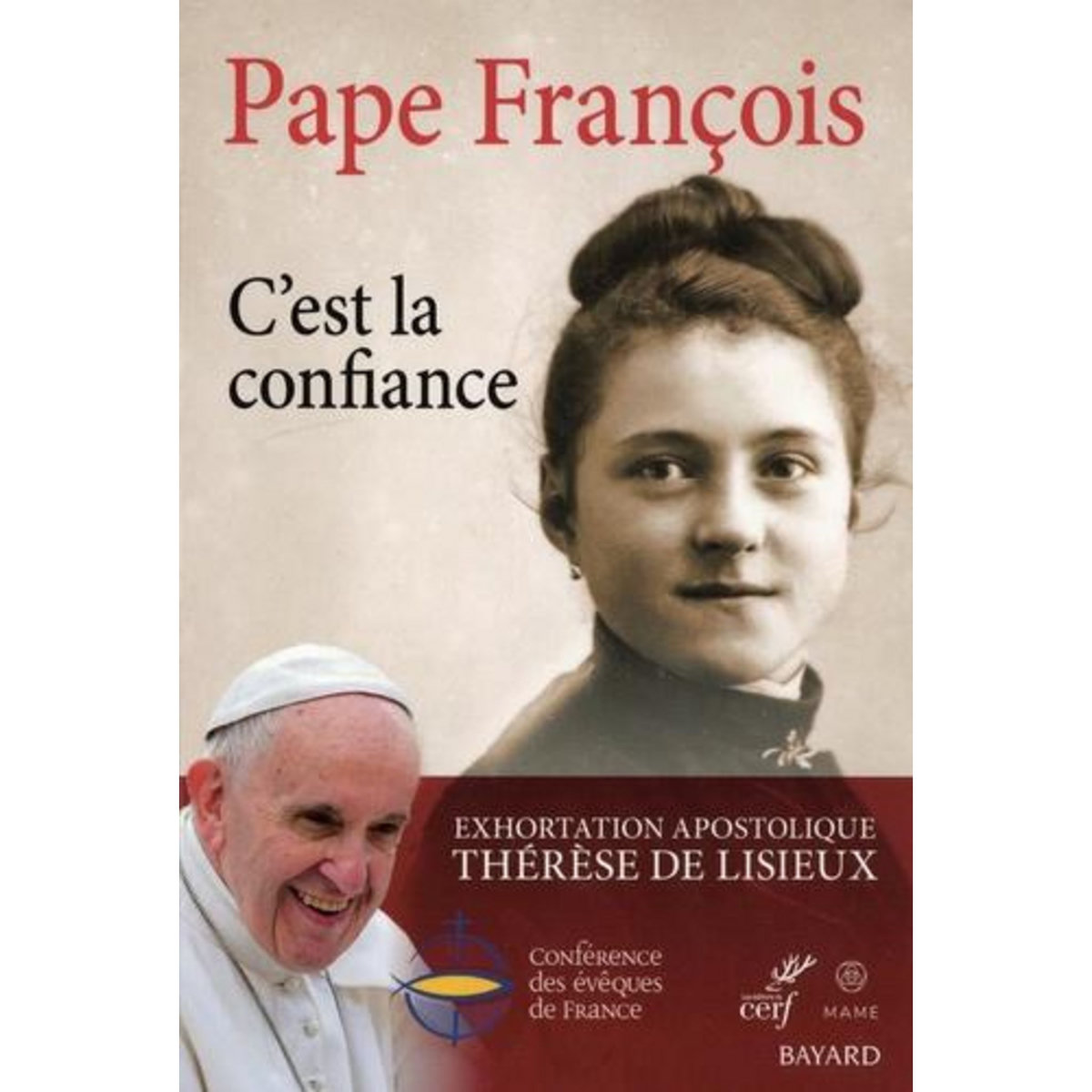 C'EST LA CONFIANCE, Pape François
