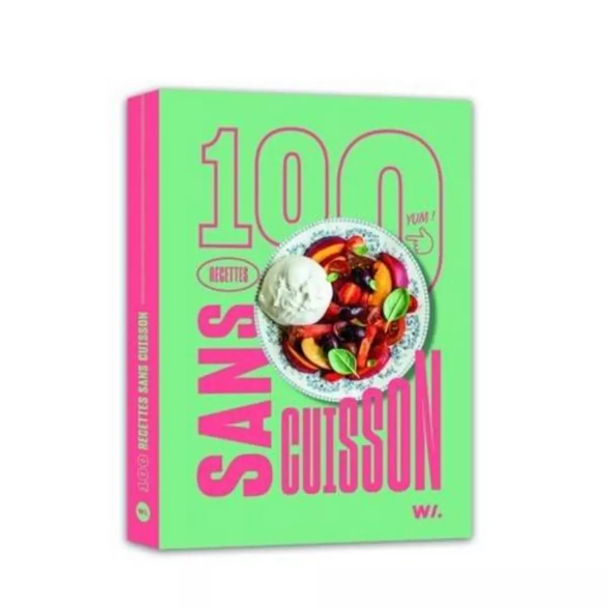  100 RECETTES SANS CUISSON, Webedia books