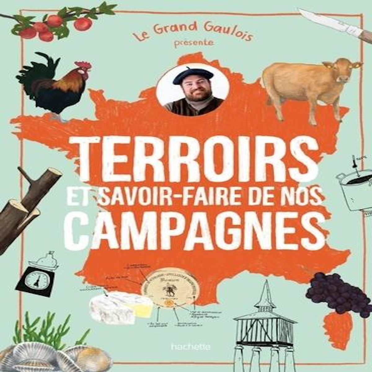 TERROIRS ET SAVOIR-FAIRE DE NOS CAMPAGNES, Le Grand Gaulois