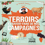 TERROIRS ET SAVOIR-FAIRE DE NOS CAMPAGNES, Le Grand Gaulois