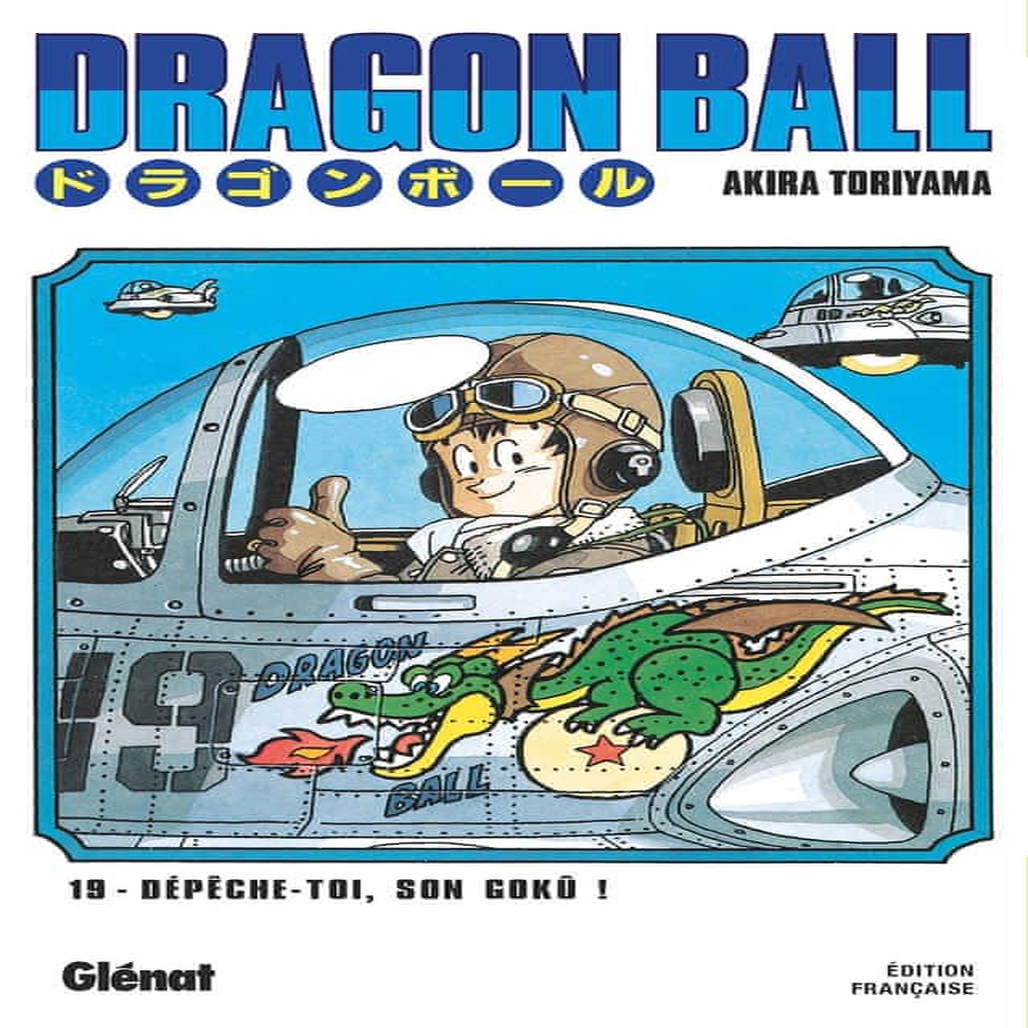 DRAGON BALL TOME 19 : DEPECHE-TOI, SON GOKU !, Toriyama Akira