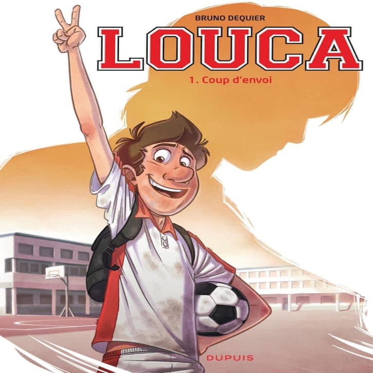 LOUCA TOME 1 : COUP D'ENVOI, Dequier Bruno