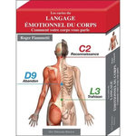 LES CARTES DU LANGAGE EMOTIONNEL DU CORPS. COMMENT VOTRE CORPS VOUS PARLE, Fiammetti Roger