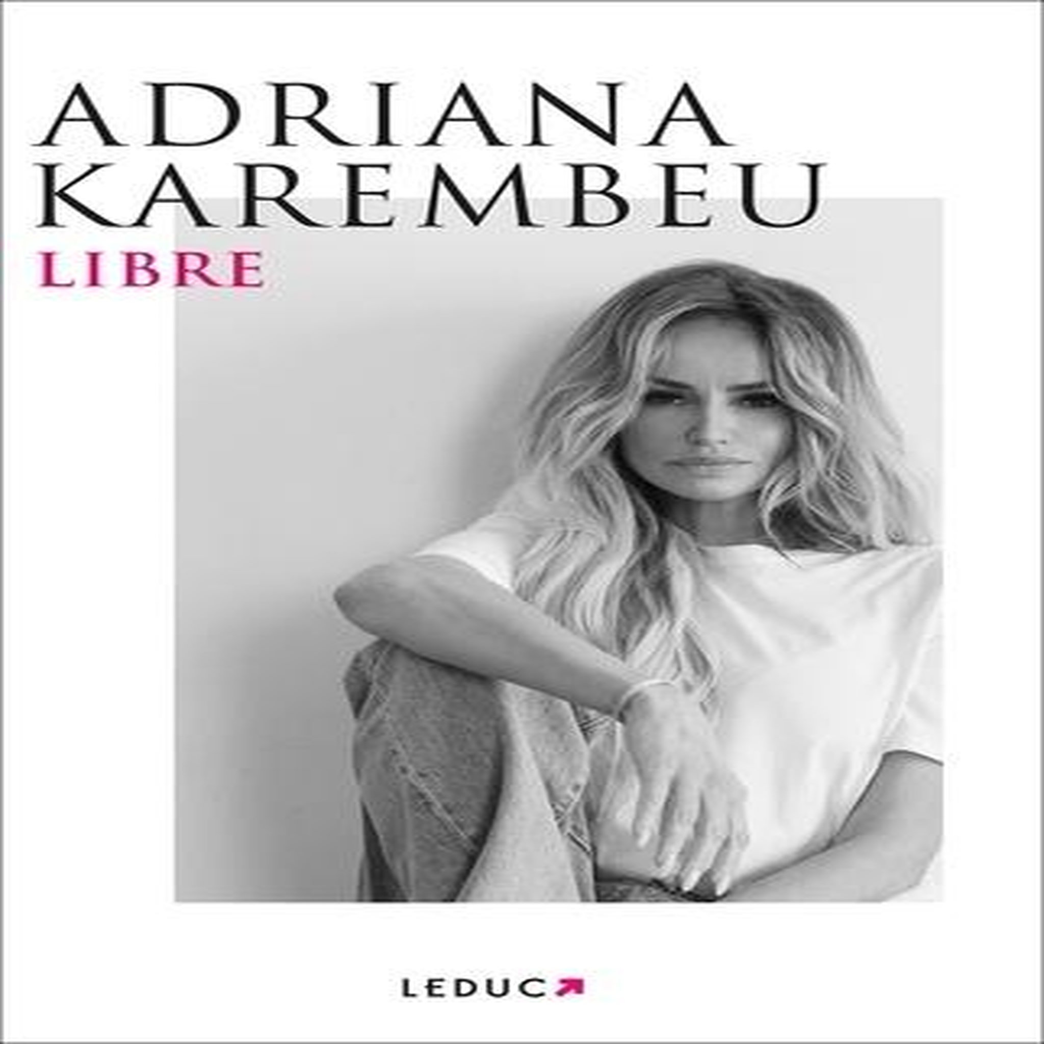 LIBRE, Karembeu Adriana