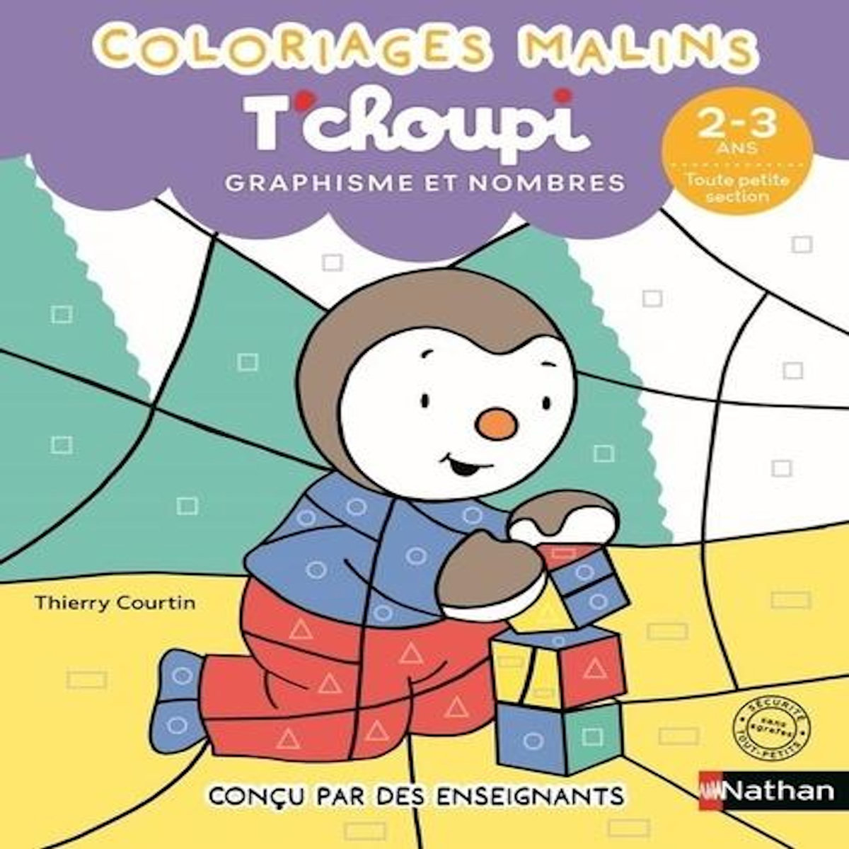 T'CHOUPI GRAPHISME ET NOMBRES. TOUTE PETITE SECTION, Courtin Thierry