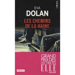 LES CHEMINS DE LA HAINE, Dolan Eva