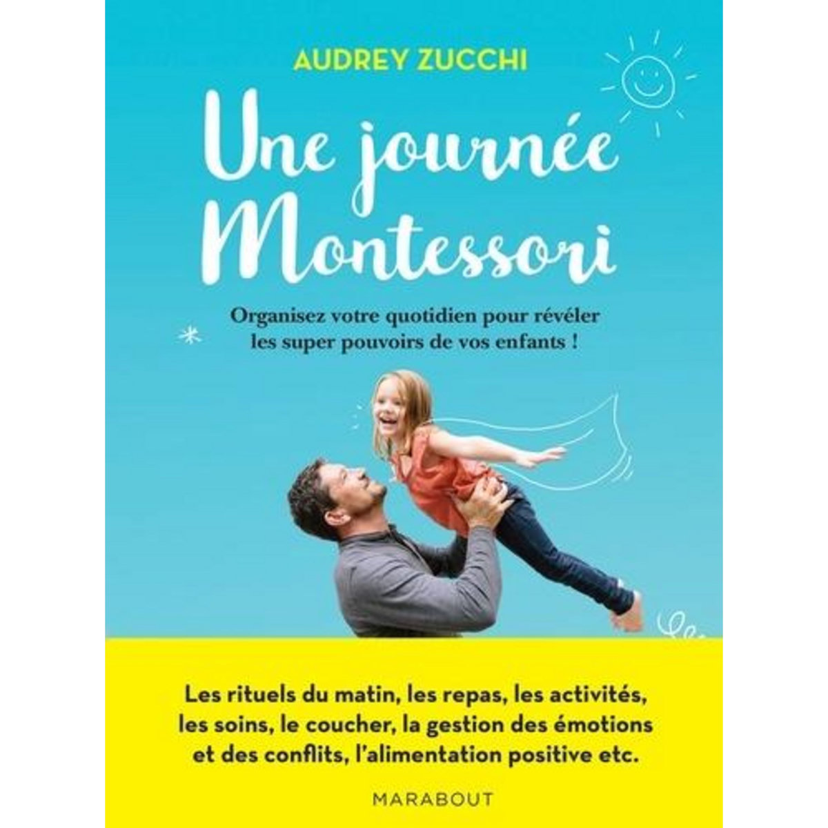 UNE JOURNEE MONTESSORI, Zucchi Audrey