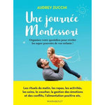 UNE JOURNEE MONTESSORI, Zucchi Audrey