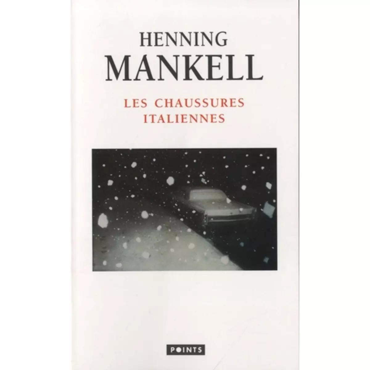  LES CHAUSSURES ITALIENNES, Mankell Henning